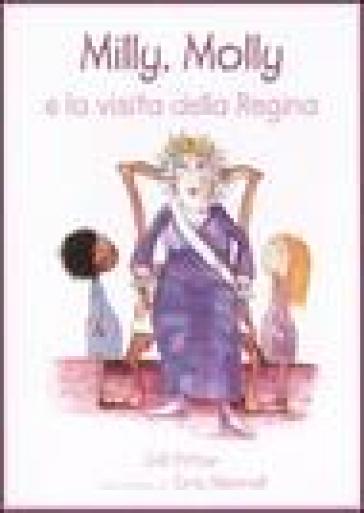 Milly Molly e la visita della regina - NA - Gill Pittar - Cris Morrell