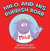 Milo and His Rubbish Roar