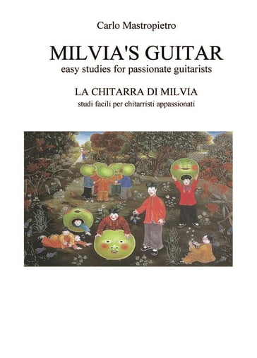 Milvia's Guitar - La chitarra di Milvia - Carlo Vincenzo Mastropietro