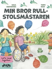 Min bror rullstolsmästaren