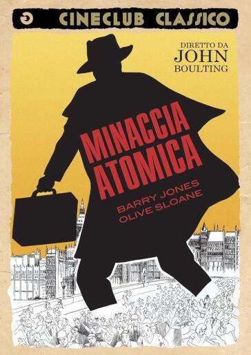 Minaccia Atomica - John Boulting - Roy Boulting