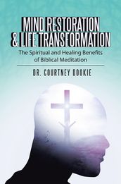 Mind Restoration & Life Transformation