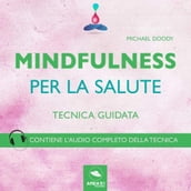 Mindfulness. Per la salute