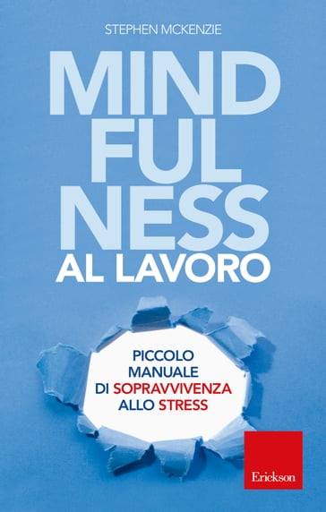 Mindfulness al lavoro - Stephen McKenzie