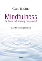 Mindfulness en la era del miedo y la ansiedad