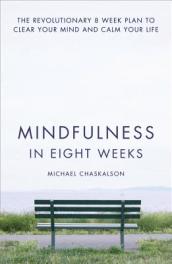 Mindfulness in Eight Weeks