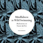 Mindfulness in Wild Swimming