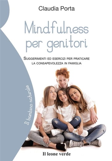 Mindfulness per genitori - Claudia Porta
