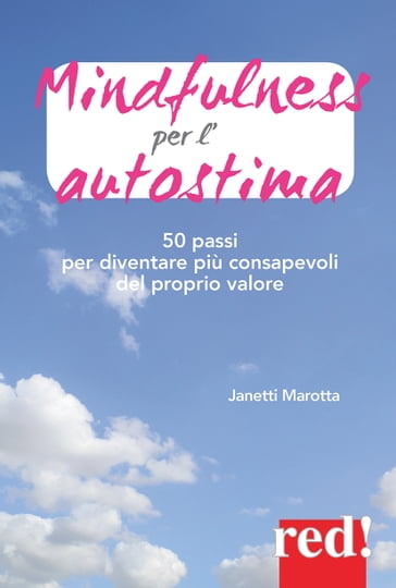Mindfulness per l'autostima - Janetti Marotta