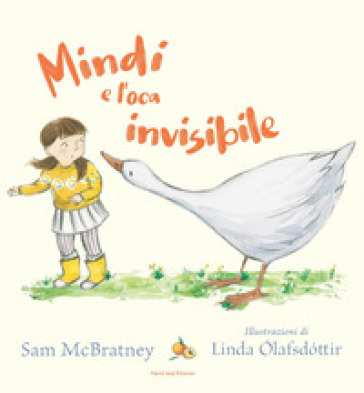 Mindi e l'oca invisibile - Sam McBratney