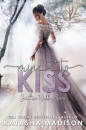 Mine To Kiss (Southern Wedding Series 0.5)