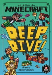 Minecraft: Deep Dive (Woodsword Chronicles, Book 3)