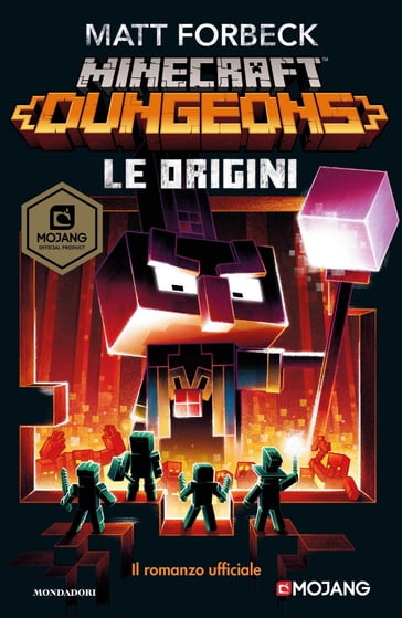 Minecraft Dungeons. Le Origini - Matt Forbeck