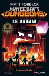 Minecraft Dungeons. Le Origini