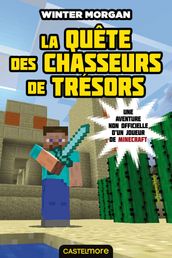 Minecraft - Les Aventures non officielles d un joueur, T4 : La Quête des chasseurs de trésors