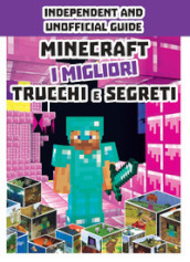 Minecraft. I migliori trucchi e segreti