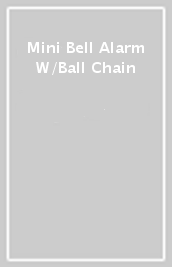 Mini Bell Alarm W/Ball Chain