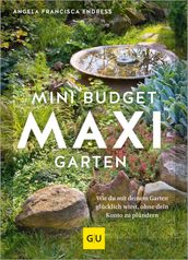 Mini-Budget  Maxi Garten