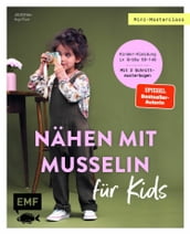 Mini-Masterclass - Nähen mit Musselin für Kids