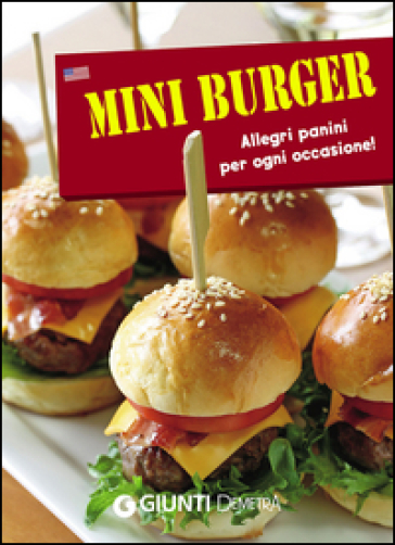 Mini burger. Allegri panini per ogni occasione! Con gadget - Carla Marchetti