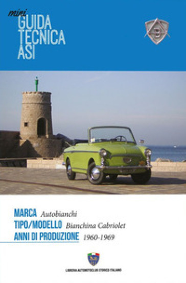 Mini guida tecnica Asi. Autobianchi Bianchina Cabriolet