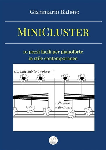 MiniCluster: dieci pezzi facili per pianoforte in stile contemporaneo - Gianmario Baleno