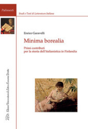 Minima borealia. Primi contributi per la storia dell italianistica in Finlandia