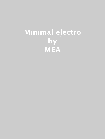 Minimal & electro - MEA