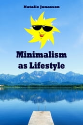 Minimalism as Lifestyle