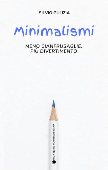 Minimalismi - Silvio Gulizia