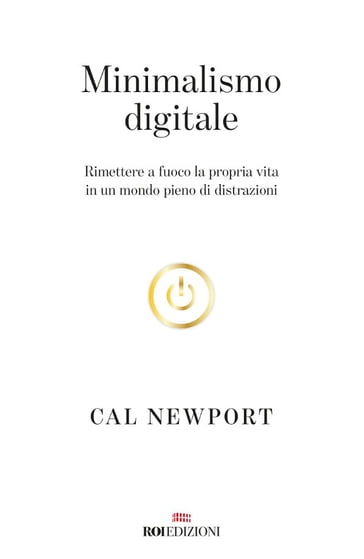 Minimalismo digitale - Cal Newport