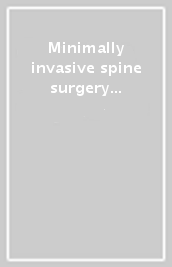 Minimally invasive spine surgery current aspects