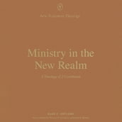 Ministry in the New Realm