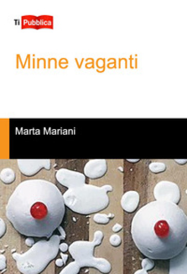 Minne vaganti - Marta Mariani