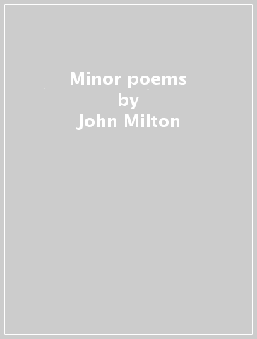 Minor poems - John Milton