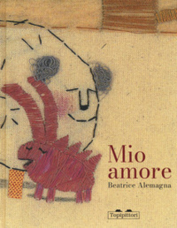 Mio amore. Ediz. a colori - Beatrice Alemagna