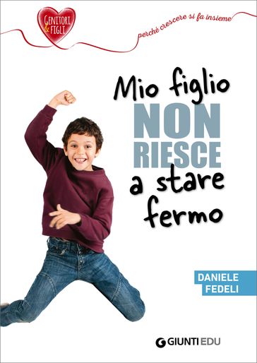 Mio figlio non riesce a stare fermo - Daniele Fedeli