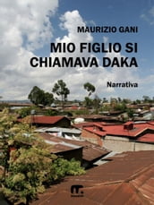 Mio figlio si chiamava Daka