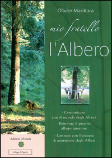 Mio fratello l'albero - Olivier Manitara