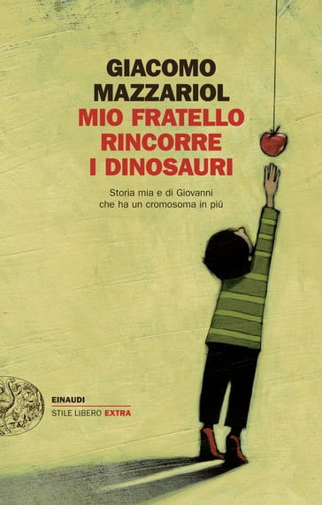 Mio fratello rincorre i dinosauri - Giacomo Mazzariol