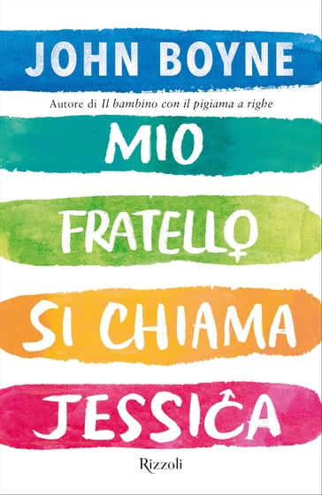 Mio fratello si chiama Jessica - John Boyne