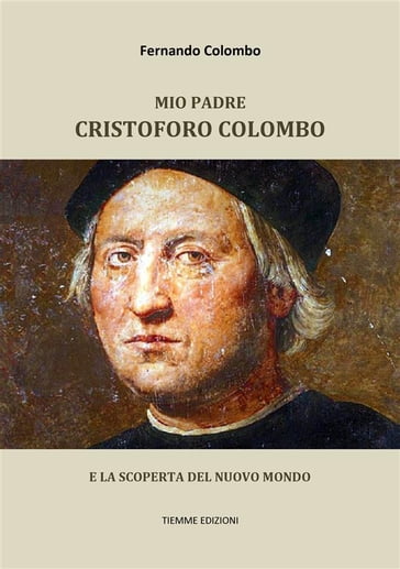 Mio padre Cristoforo Colombo - Fernando Colombo