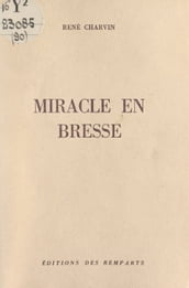 Miracle en Bresse