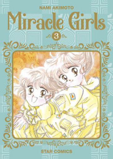 Miracle girls. 3. - Nami Akimoto