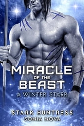 Miracle of the Beast: A Winter Starr