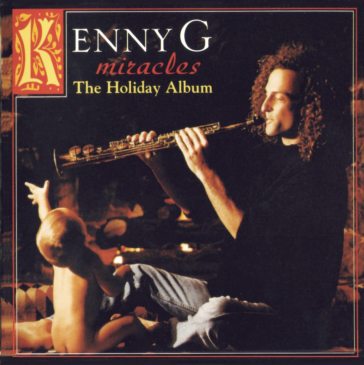 Miracles - Kenny G