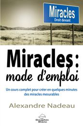 Miracles, mode d emploi