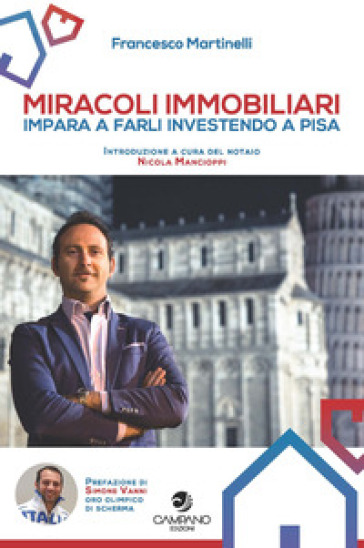 Miracoli immobiliari - Francesco Martinelli