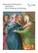 Miraculous encounters: Pontormo from drawing to painting. Catalogo della mostra (Firenze, 8 maggio-29 luglio 2018)