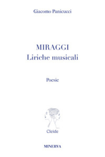 Miraggi. Liriche musicali - Giacomo Panicucci